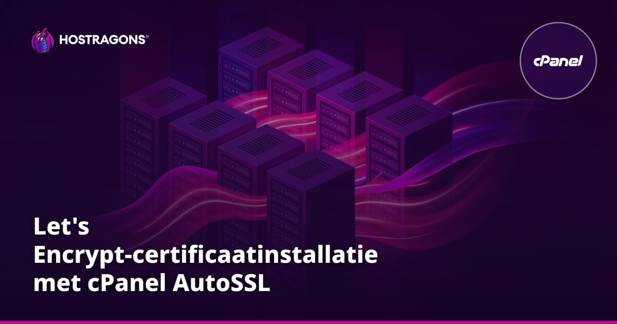 Let's Encrypt-certificaatinstallatie met cPanel AutoSSL