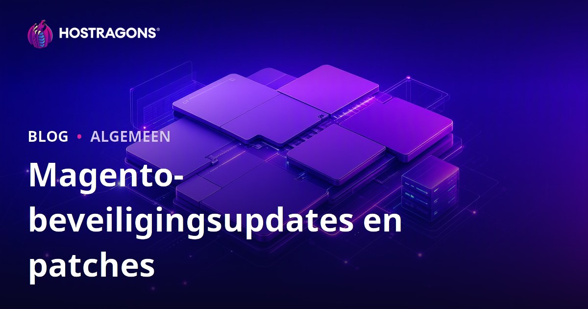 Magento-beveiligingsupdates en patches