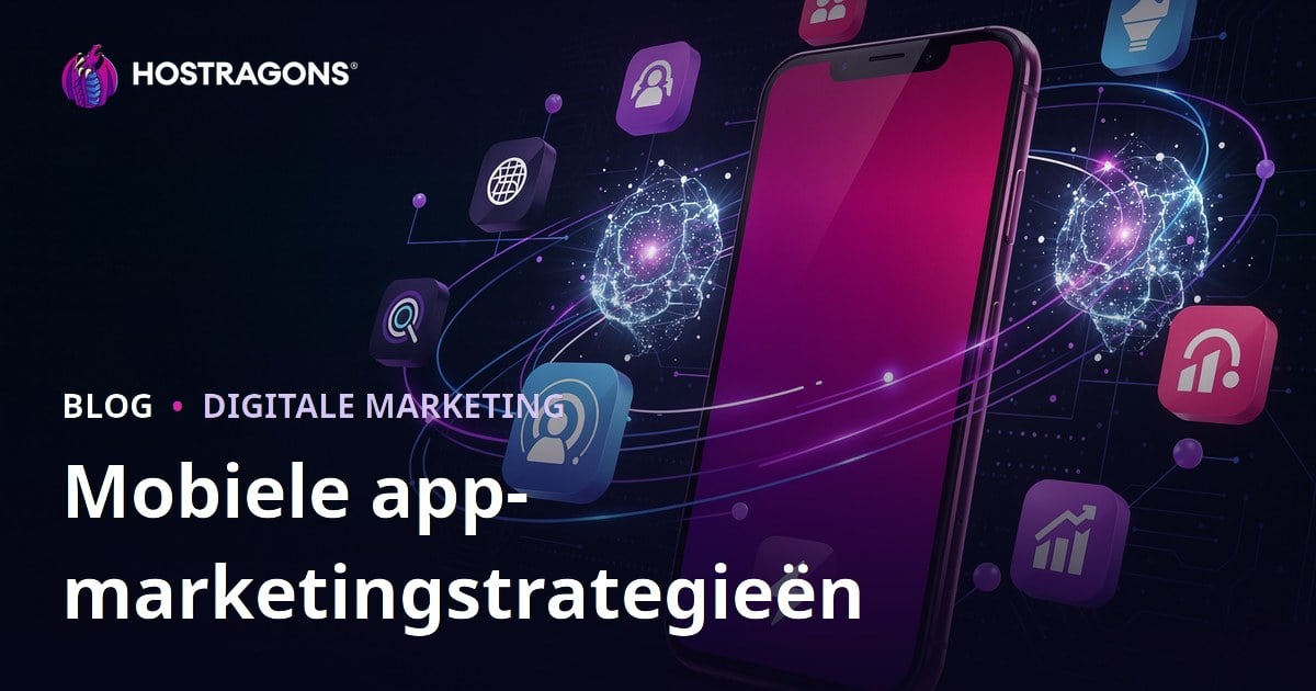 Mobiele app-marketingstrategieën