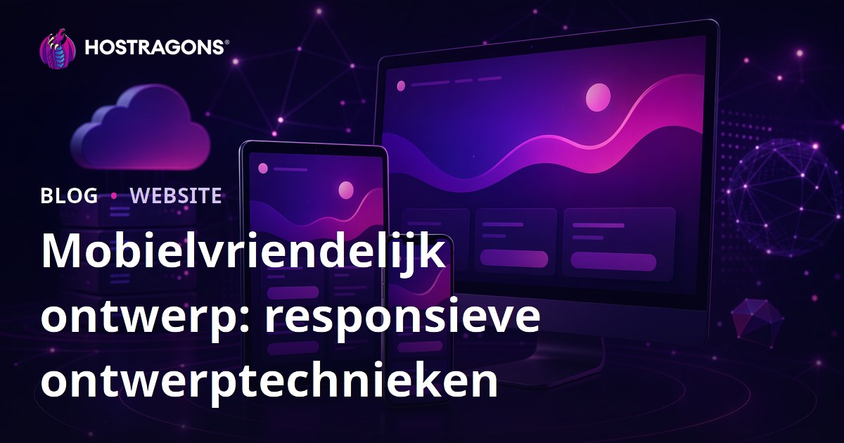Mobielvriendelijk ontwerp: responsieve ontwerptechnieken