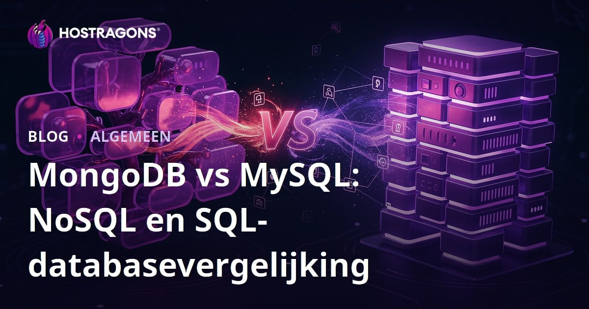 MongoDB vs MySQL: NoSQL en SQL-databasevergelijking