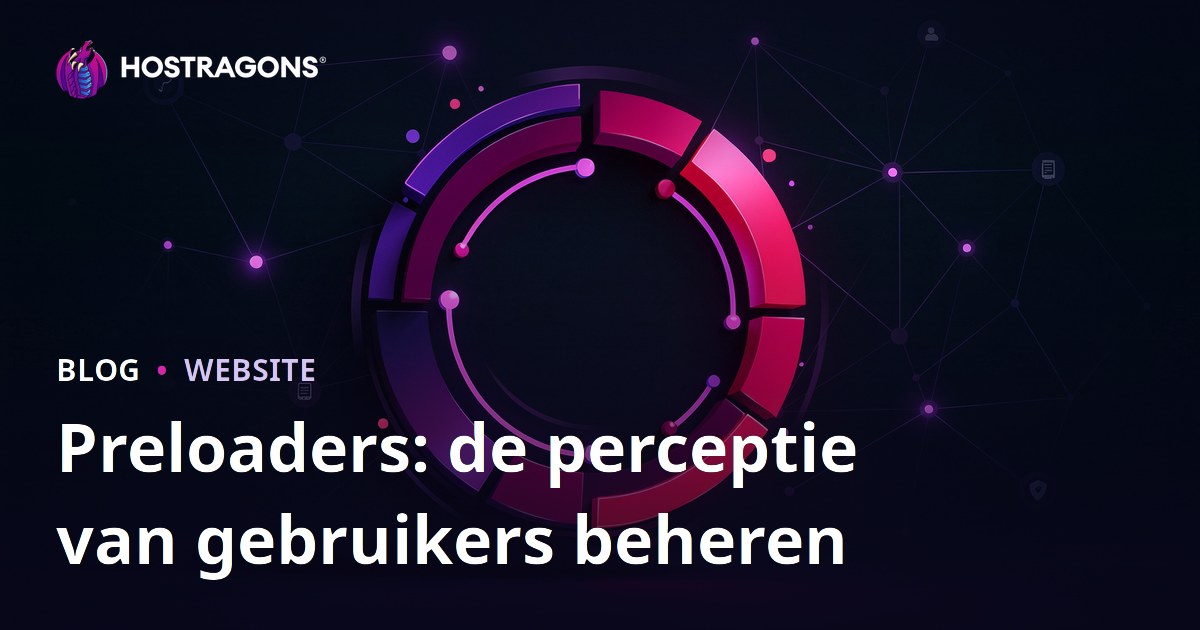 Preloaders: de perceptie van gebruikers beheren