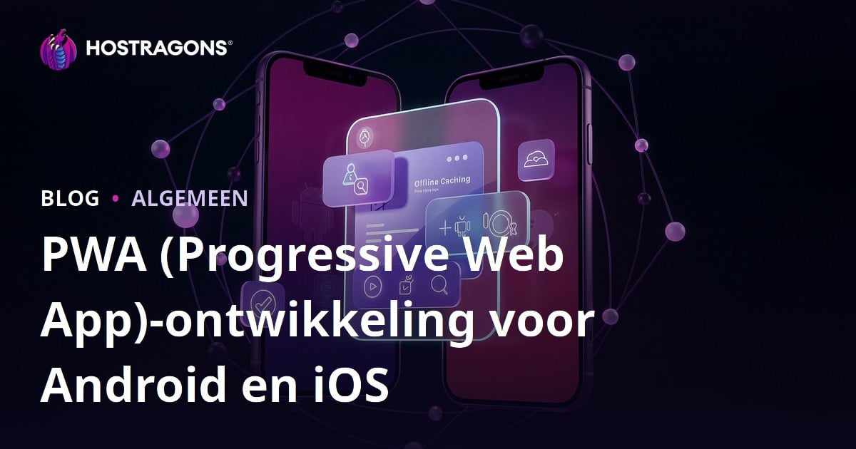 PWA (Progressive Web App)-ontwikkeling voor Android en iOS