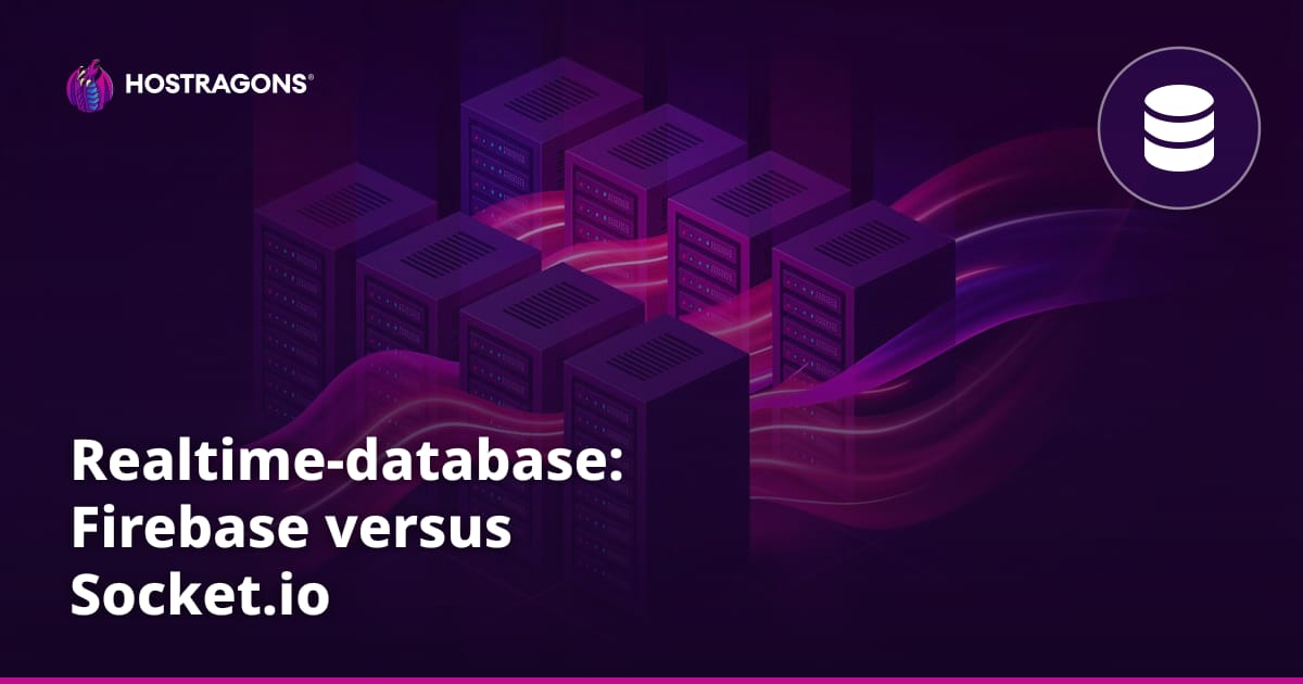 Realtime-database: Firebase versus Socket.io