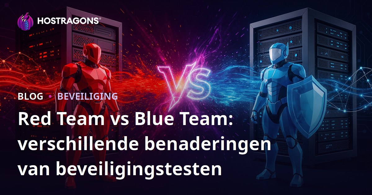 Red Team vs Blue Team: verschillende benaderingen van beveiligingstesten