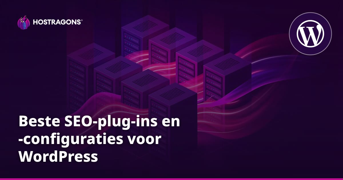 Beste SEO-plug-ins en -configuraties voor WordPress