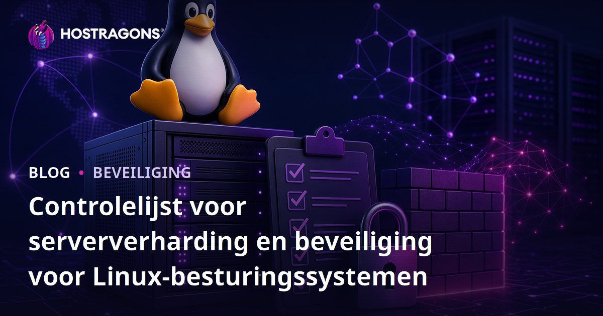 Controlelijst voor serververharding en beveiliging voor Linux-besturingssystemen