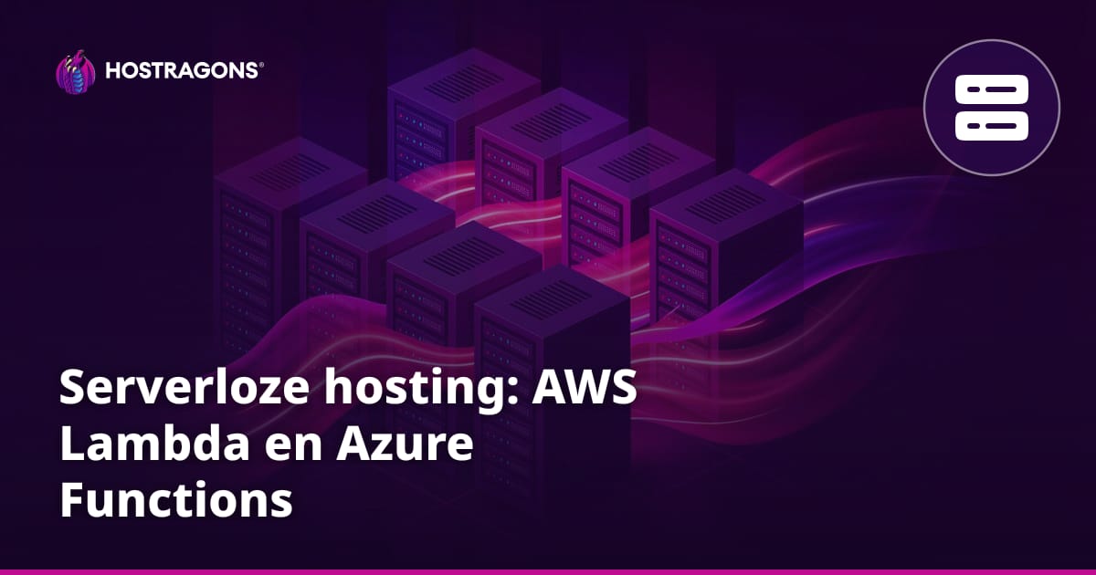 Serverloze hosting: AWS Lambda en Azure Functions