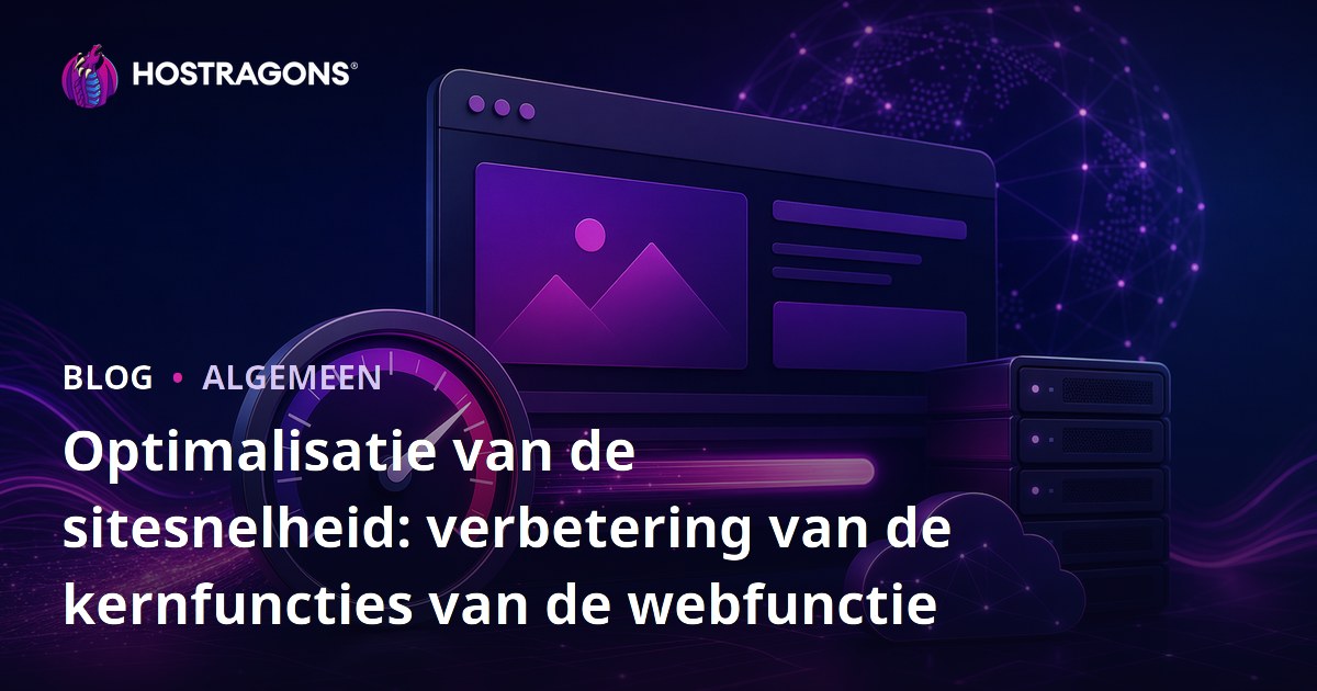Optimalisatie van de sitesnelheid: verbetering van de kernfuncties van de webfunctie