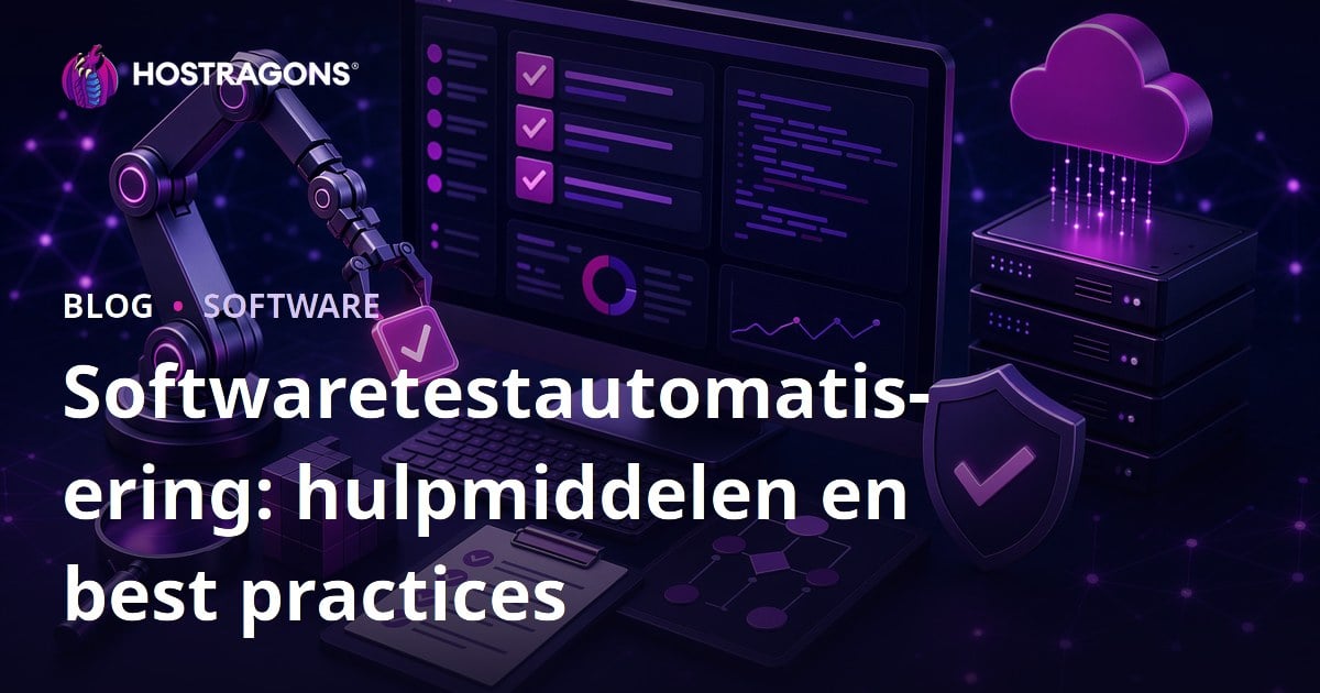 Softwaretestautomatisering: hulpmiddelen en best practices