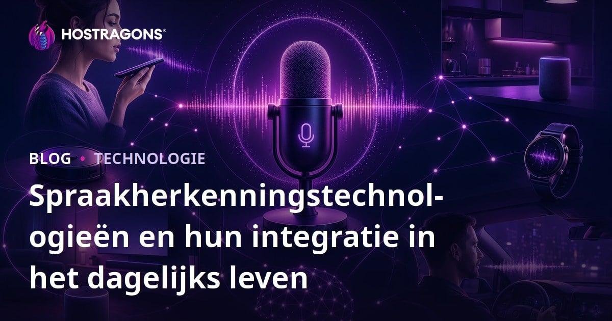 Spraakherkenningstechnologieën en hun integratie in het dagelijks leven