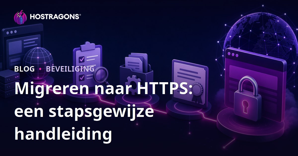 Migreren naar HTTPS: een stapsgewijze handleiding