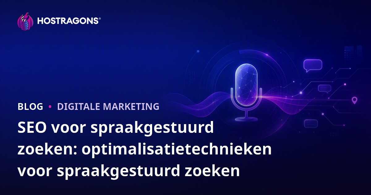 SEO voor spraakgestuurd zoeken: optimalisatietechnieken voor spraakgestuurd zoeken