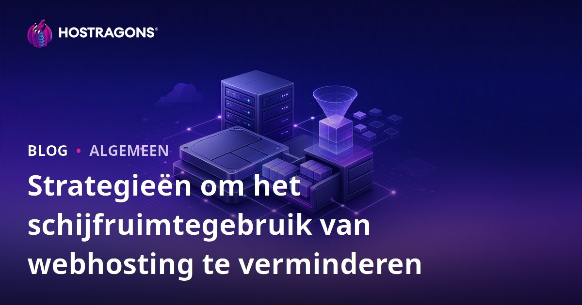 Strategieën om het schijfruimtegebruik van webhosting te verminderen