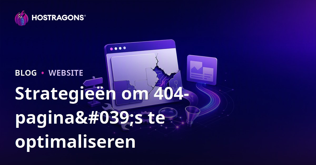 Strategieën om 404-pagina's te optimaliseren