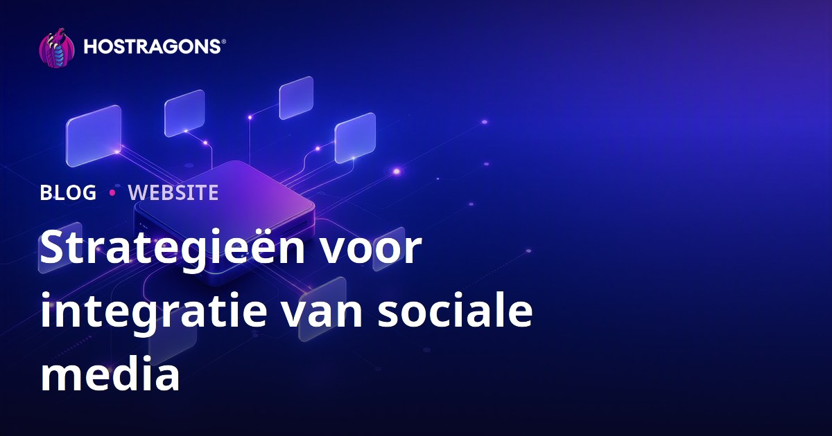 Strategieën voor integratie van sociale media