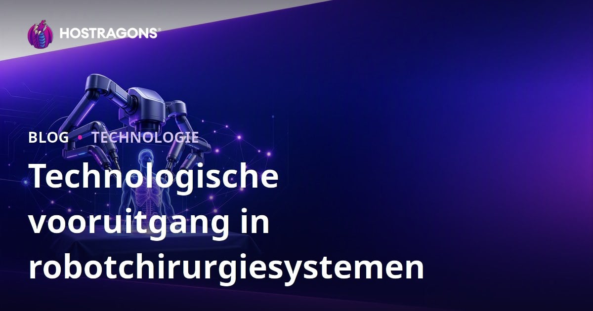 Technologische vooruitgang in robotchirurgiesystemen