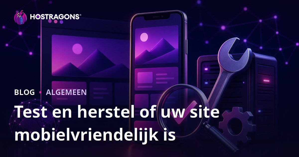 Test en herstel of uw site mobielvriendelijk is