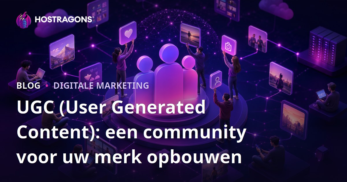 UGC (User Generated Content): een community voor uw merk opbouwen