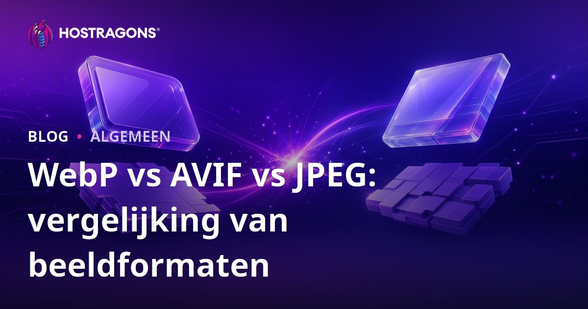 WebP vs AVIF vs JPEG: vergelijking van beeldformaten