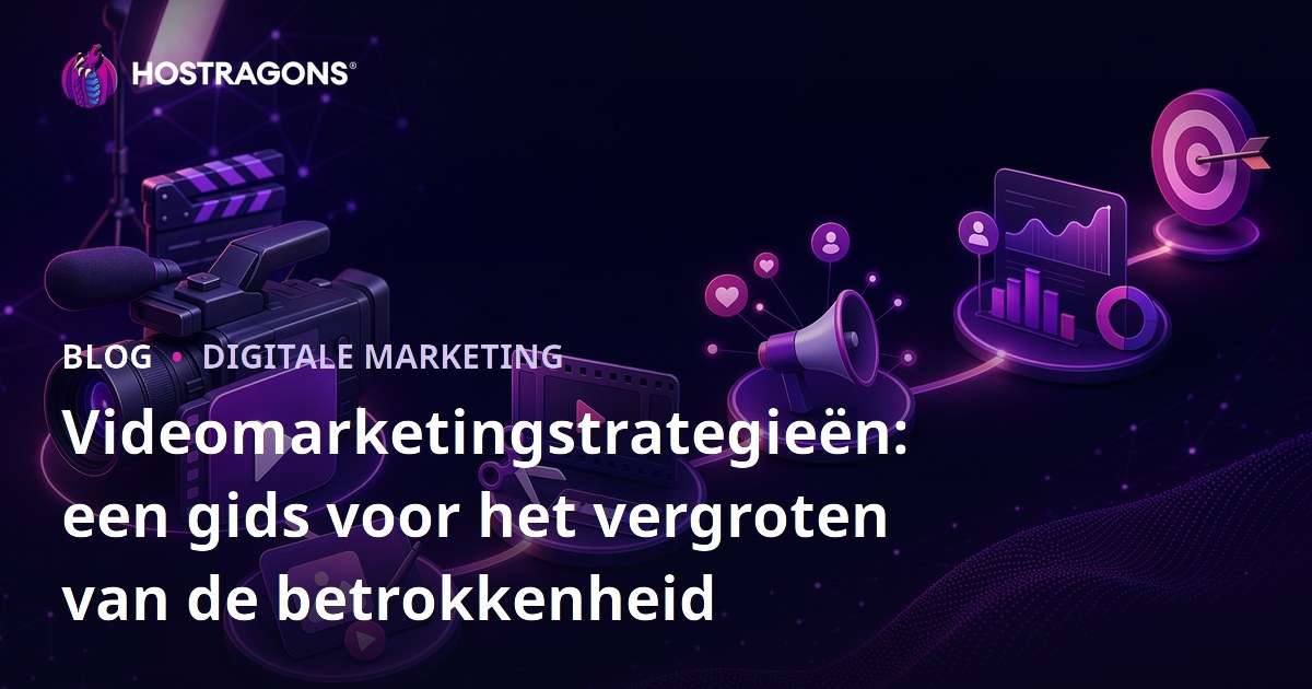 Videomarketingstrategieën: een gids voor het vergroten van de betrokkenheid