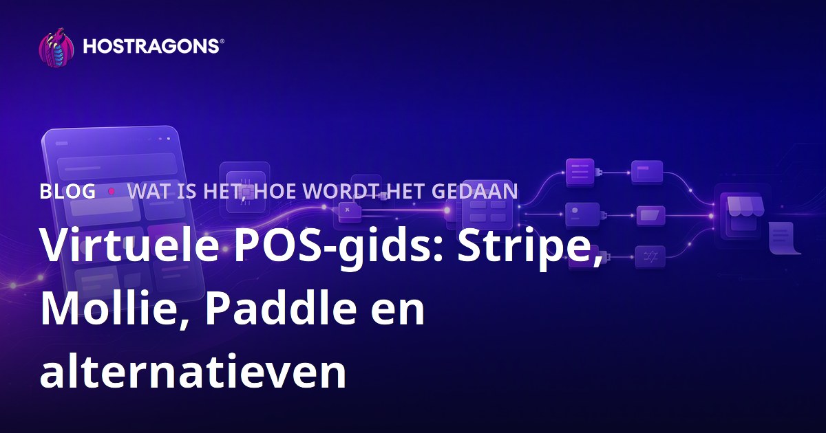 Virtuele POS-gids: Stripe, Mollie, Paddle en alternatieven