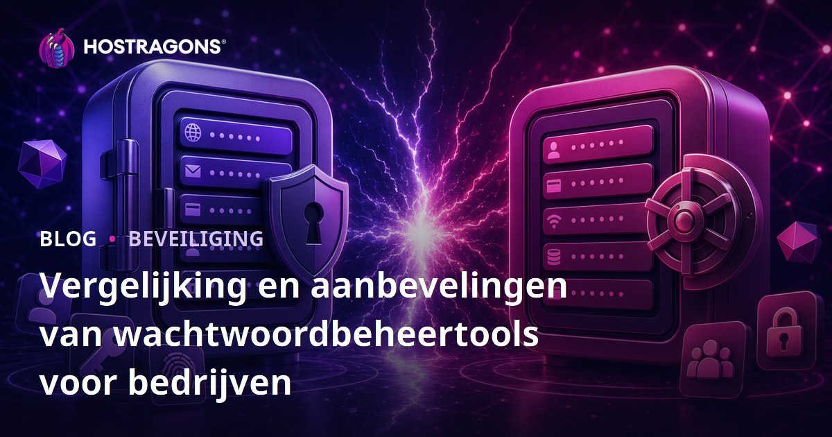 Vergelijking en aanbevelingen van wachtwoordbeheertools voor bedrijven
