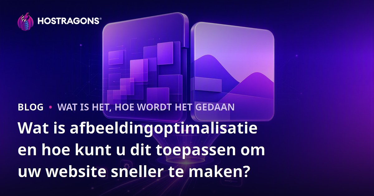 Wat is afbeeldingoptimalisatie en hoe kunt u dit toepassen om uw website sneller te maken?