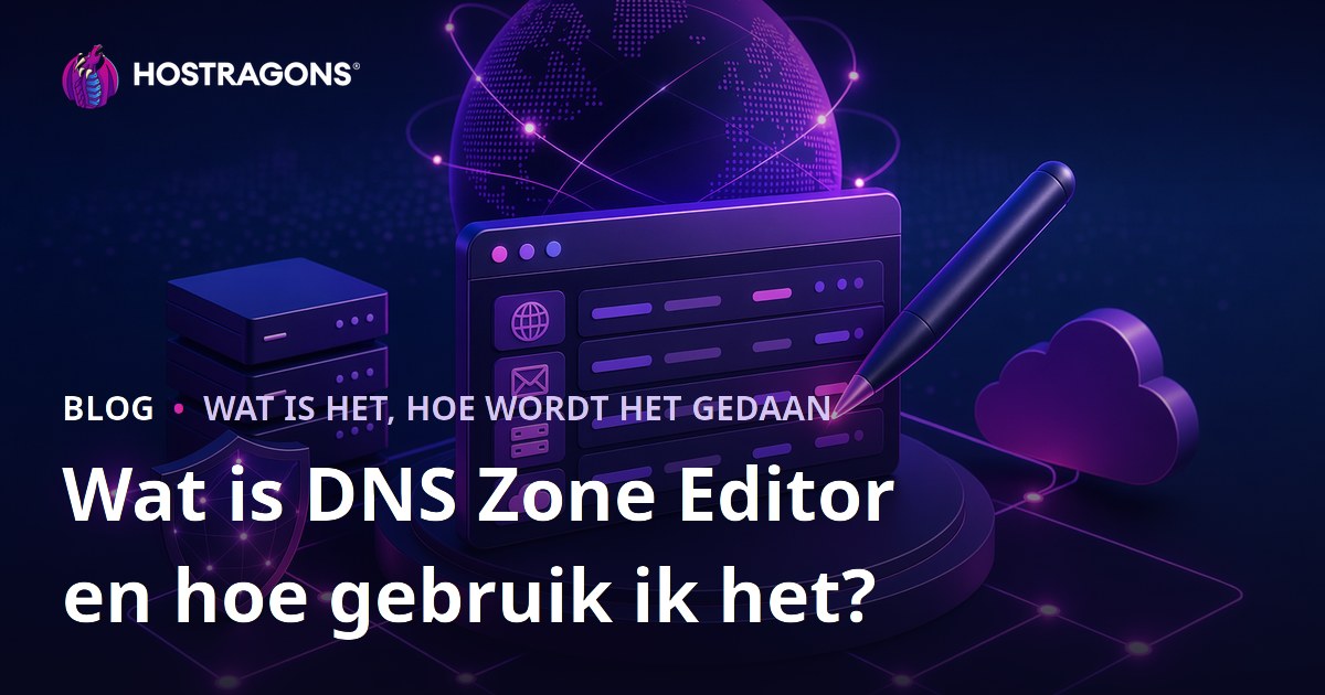 Wat is DNS Zone Editor en hoe gebruik ik het?