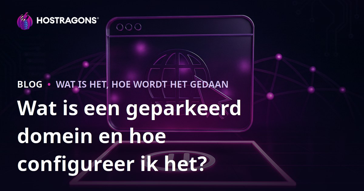 Wat is een geparkeerd domein en hoe configureer ik het?
