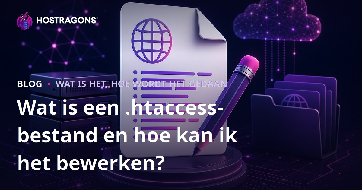 Wat is een .htaccess-bestand en hoe kan ik het bewerken?