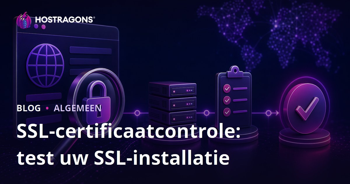 SSL-certificaatcontrole: test uw SSL-installatie
