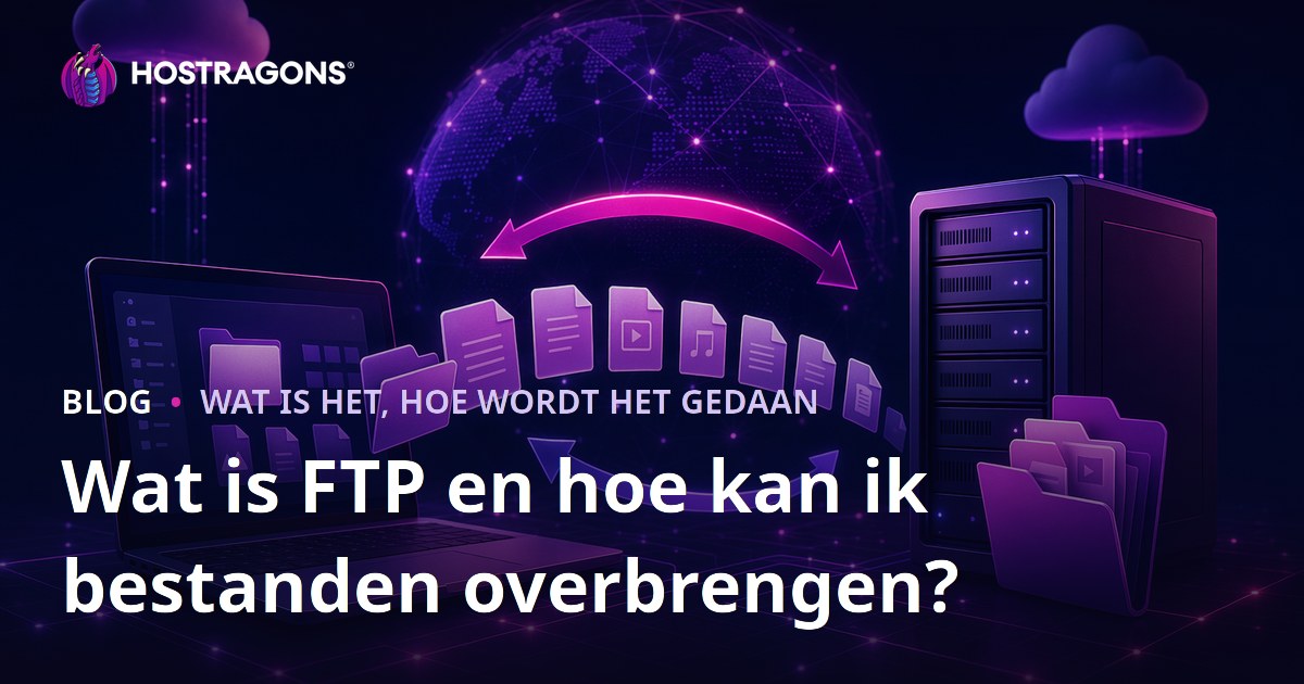 Wat is FTP en hoe kan ik bestanden overbrengen?