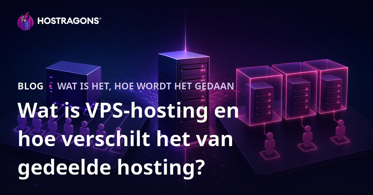 Wat is VPS-hosting en hoe verschilt het van gedeelde hosting?