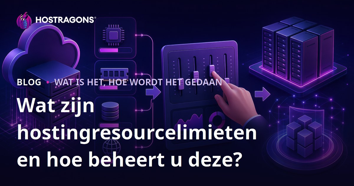 Wat zijn hostingresourcelimieten en hoe beheert u deze?