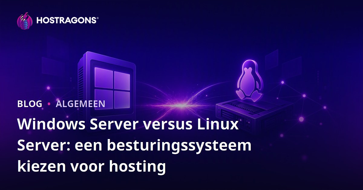 Windows Server versus Linux Server: een besturingssysteem kiezen voor hosting