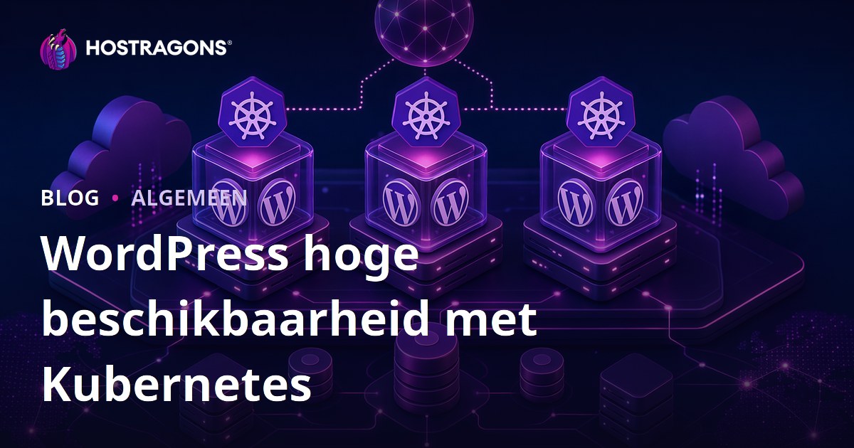 WordPress hoge beschikbaarheid met Kubernetes