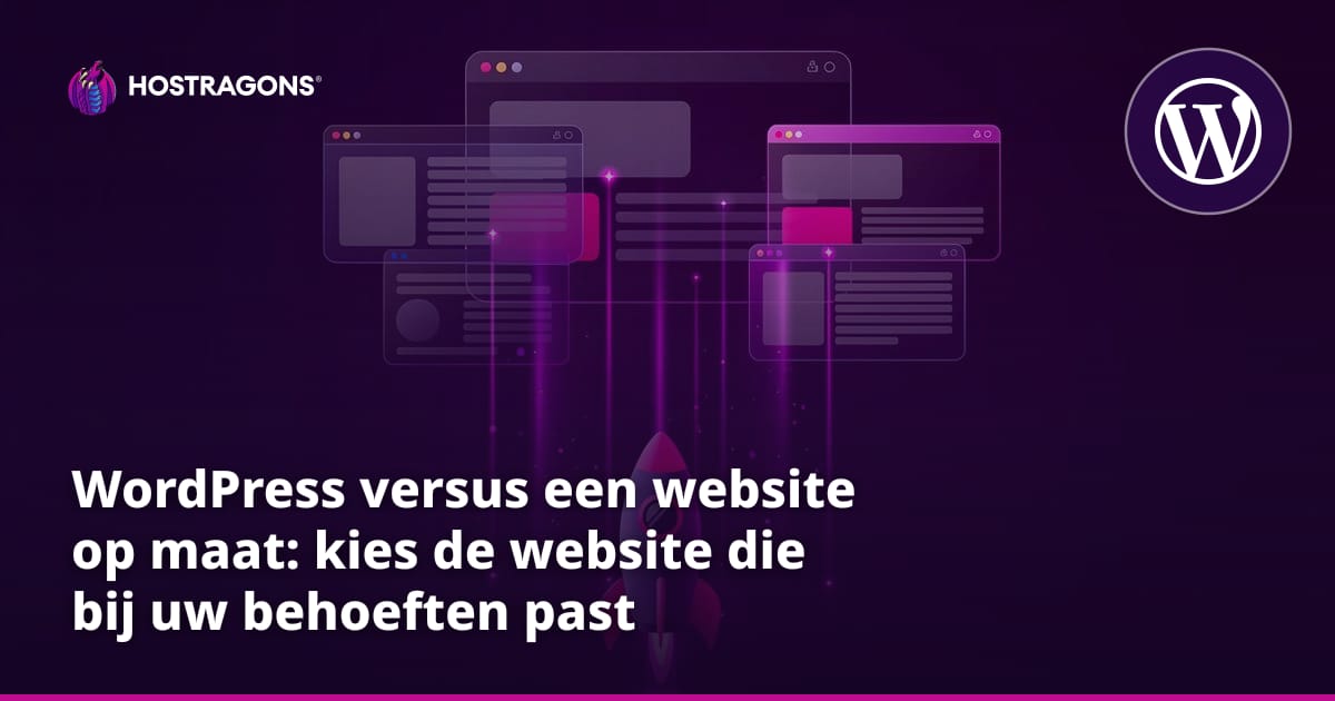 WordPress versus een website op maat: kies de website die bij uw behoeften past