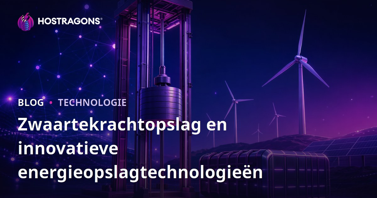 Zwaartekrachtopslag en innovatieve energieopslagtechnologieën