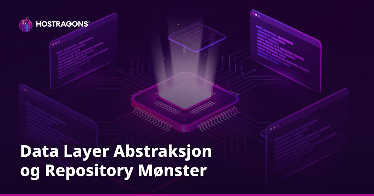 Data Layer Abstraksjon og Repository Mønster