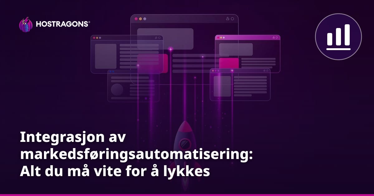 Integrasjon av markedsføringsautomatisering: Alt du må vite for å lykkes