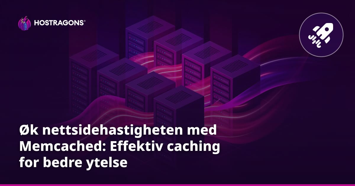 Øk nettsidehastigheten med Memcached: Effektiv caching for bedre ytelse