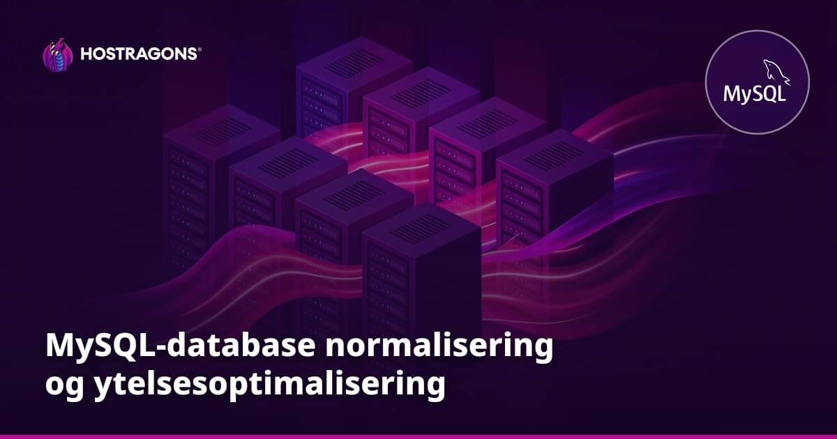 MySQL-database normalisering og ytelsesoptimalisering