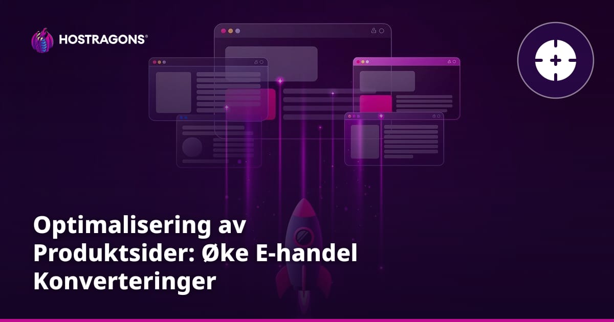 Optimalisering av Produktsider: Øke E-handel Konverteringer