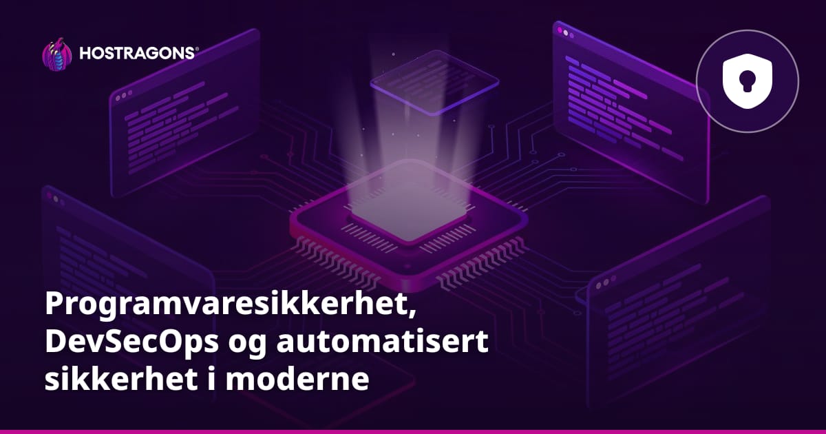 Programvaresikkerhet, DevSecOps og automatisert sikkerhet i moderne utvikling