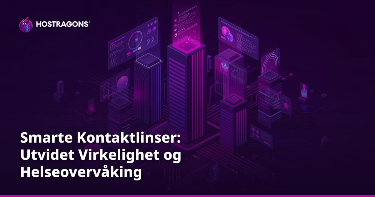 Smarte Kontaktlinser: Utvidet Virkelighet og Helseovervåking