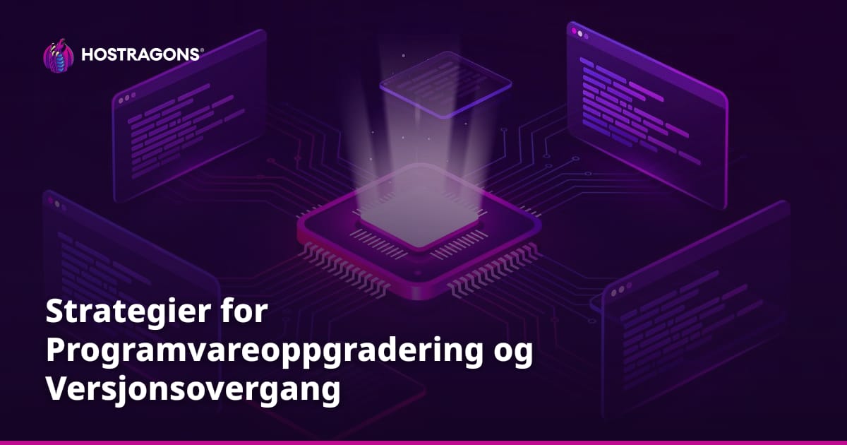 Strategier for Programvareoppgradering og Versjonsovergang