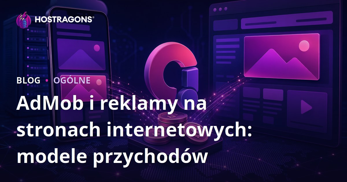 AdMob i reklamy na stronach internetowych: modele przychodów