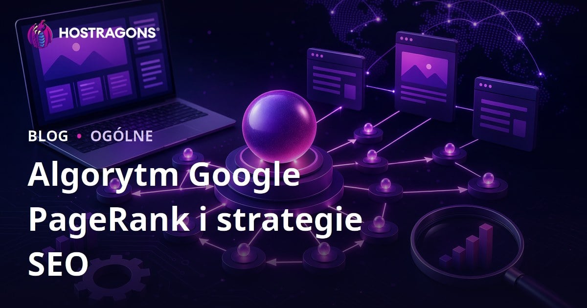 Algorytm Google PageRank i strategie SEO