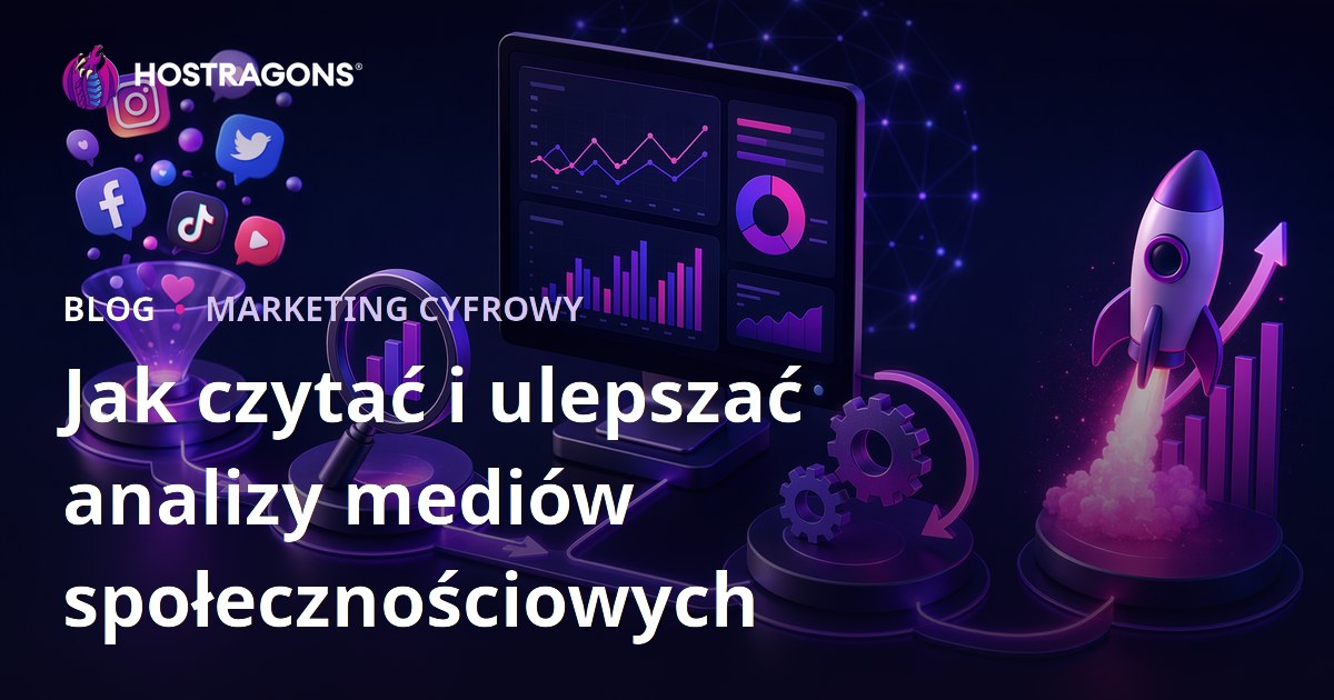 Jak czytać i ulepszać analizy mediów społecznościowych